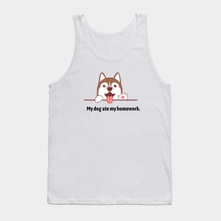 My dog ate my homework! Tank Top